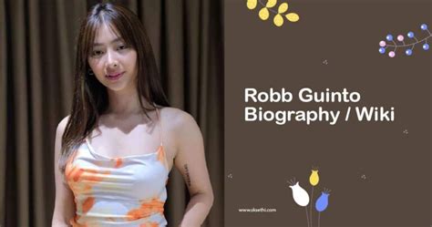 robb guinto age|Robb Guinto Biography/Wiki, Age, Height, Career,。